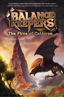 Balance Keepers #1: The Fires of Calderon