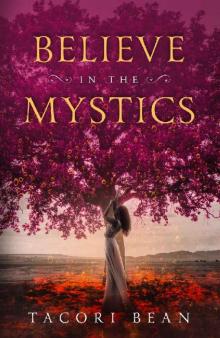 Believe in the Mystics