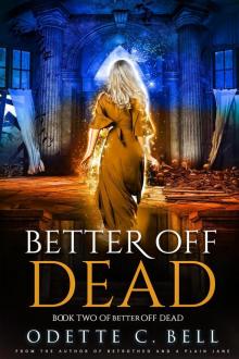 Better off Dead Book Two