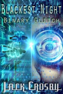 Binary Glitch: A LITrpg Harem Adventure! (Blackest Night Book 2)