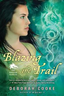 Blazing the Trail: The Dragon Diaries