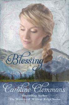 Blessing (Widows Of Wildcat Ridge Book 2)