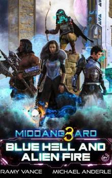 Blue Hell And Alien Fire (Middang3ard Book 4)