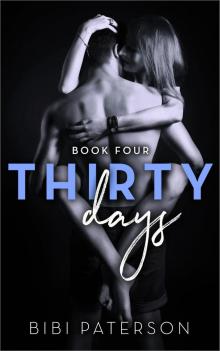 Book Four: Thirty Days, Book 4