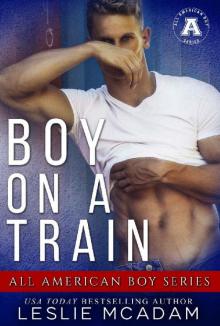 Boy on a Train: The All American Boy Series