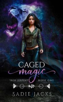 Caged Magic: Paranormal Romance Book (Iron Serpent Chronicles 1)