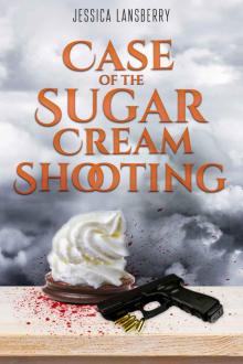 Case of the Sugar Cream Shooting