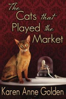 CATS THAT PLAYED THE MARKET, THE