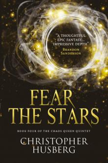 Chaos Queen--Fear the Stars (Chaos Queen 4)