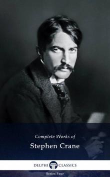 Complete Works of Stephen Crane