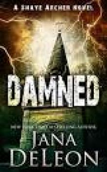 Damned (Shaye Archer Series Book 7)