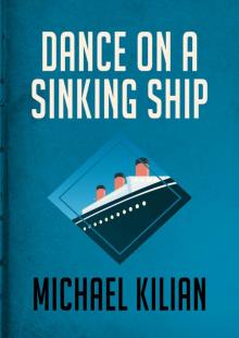 Dance on a Sinking Ship