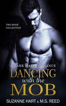 Dancing with the Mob: A Dark Mafia Romance Two-Book Collection