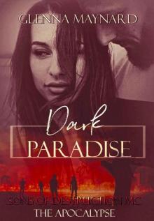 Dark Paradise: The Apocalypse (Sons of Destruction MC Book 1)