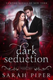 Dark Seduction: A Vampire Romance (Vampire Royals of New York Book 2)