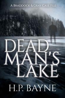 Dead Man's Lake (The Braddock & Gray Case Files Book 5)