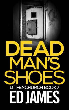 Dead Man's Shoes (DI Fenchurch Book 7)