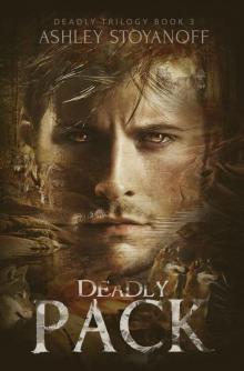 Deadly Pack (Deadly Trilogy Book 3)