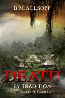 Death by Tradition: Fiji Islands Mysteries 2