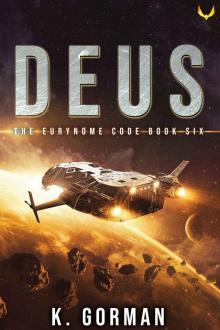 Deus: The Eurynome Code, Book Six