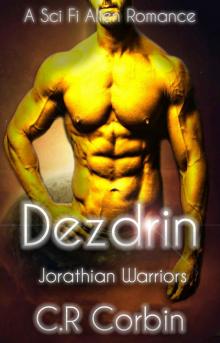 Dezdrin: A Sci-Fi Alien Romance (Jorathian Warriors Book 2)