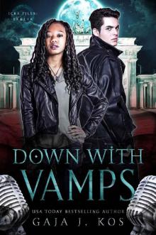 Down With Vamps: A Rockstar Urban Fantasy Romance (ICRA Files: Berlin Book 2)