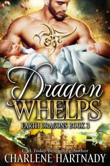 Dragon Whelps: Earth Dragons Series: Book 3