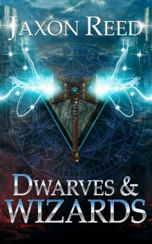 Dwarves and Wizards