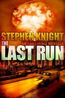 Eathfall (Novella 1): The Last Run