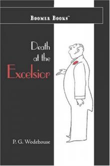 EBook of Death At The Excelsior, by P. G. Wodehouse