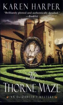 Elizabeth I - 05 - The Thorne Maze