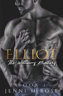 Elliot: The Williams Brothers