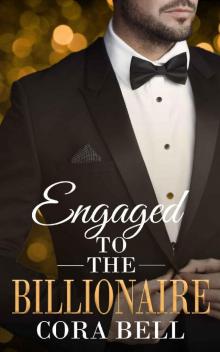 Engaged to the Billionaire