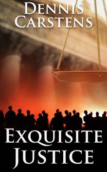 Exquisite Justice