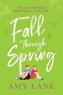 Fall through Spring