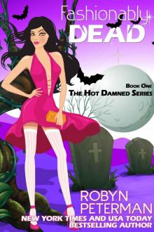 Fashionably Dead (Hot Damned Series, Book 1)