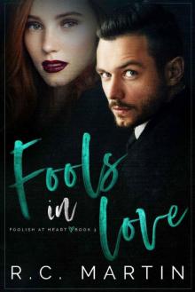 Fools in Love (Foolish at Heart Book 3)