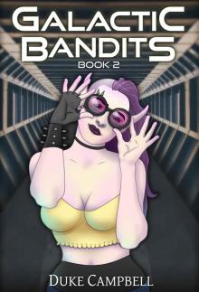 Galactic Bandits 2