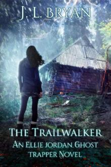 Ghost Trapper 13 The Trailwalker