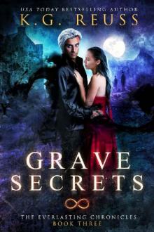 Grave Secrets: A Dementon Academy of Magic Novel (The Everlasting Chronicles Book 3)