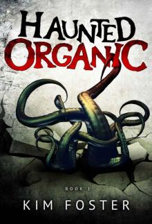 Haunted Organic