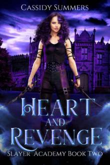 Heart and Revenge: Slayer Academy (Book 2)