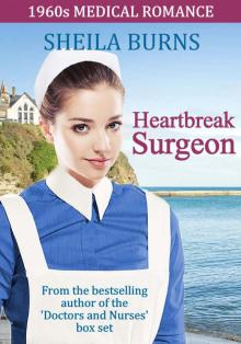 Heartbreak Surgeon (1960s Medical Romance Book 2)