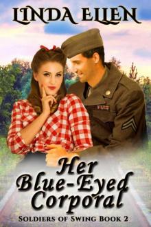 Her Blue-Eyed Corporal (Soldiers 0f Swing Book 2)