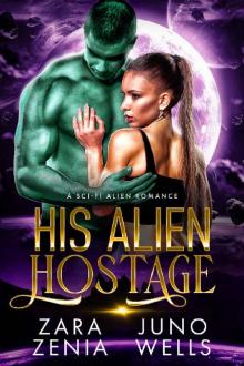 His Alien Hostage: A Sci-Fi Alien Romance (Alien Pirates Of Cania Book 2)