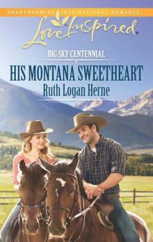 His Montana Sweetheart (Big Sky Centennial Book 2)