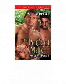 His Perfect Mate [Nehalem Pack 6] (Siren Publishing Classic ManLove)