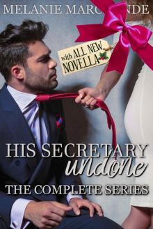 His Secretary: Undone and Unveiled (The Complete Series Collection)