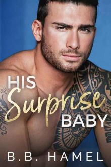 His Surprise Baby: Miracle Babies Book 6