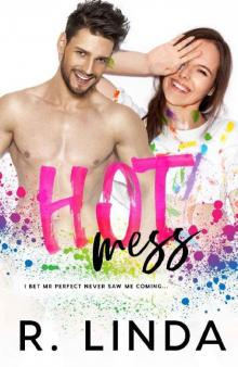 Hot Mess (Messy Love Series Book 1)